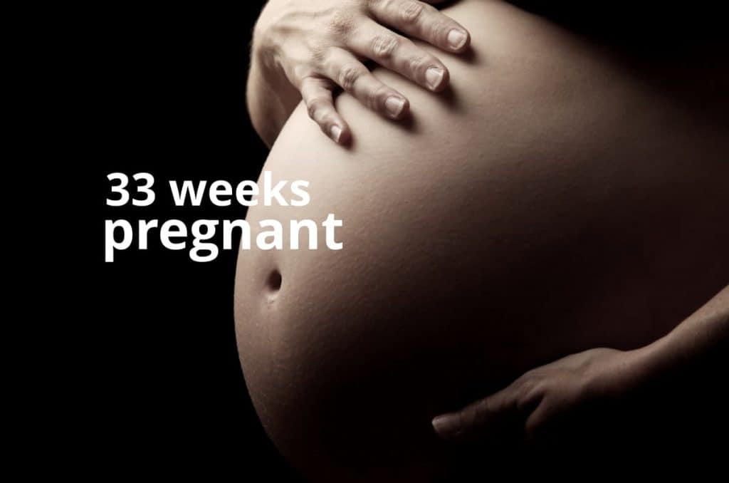 33 weeks pregnant